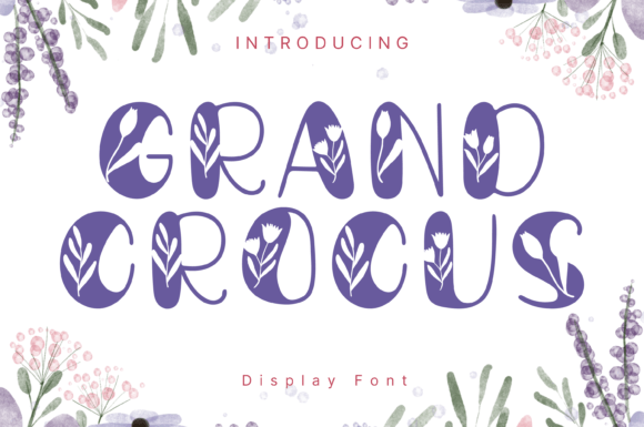Grand Crocus: A Whimsical Font for Handmade Creations