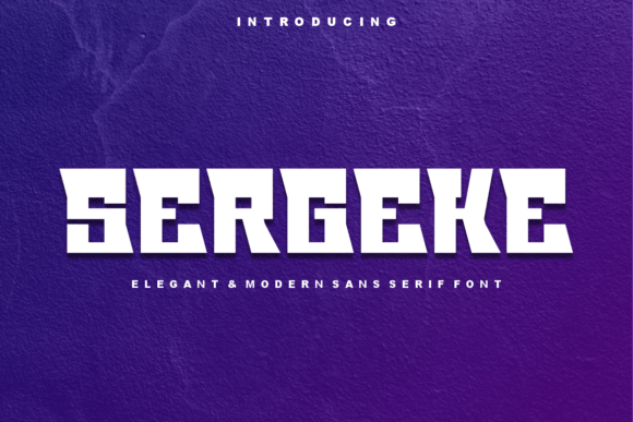 Sergeke Font for Modern Marketing and Branding